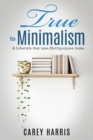Image for True to Minimalism : A lifestyle that uses Multipurpose