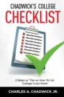 Image for Chadwick&#39;s College Checklist 2 Steps w/Tips on How To Cut College Costs