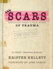 Image for SCARS Survivors Carry a Real Story : Trauma Training Manual