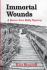Image for Immortal Wounds : A Doctor Nora Kelly Mystery