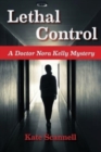 Image for Lethal Control : A Doctor Nora Kelly Mystery