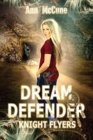 Image for Dream Defender, Knight Flyers Book 2