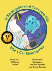 Image for El Kindergarten en el Carro para Ellie / Ellie&#39;s Car Kindergarten
