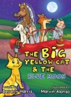 Image for The Big Yellow Cat and the Blue Moon : A Funny Bedtime Rhyme book for toddlers!