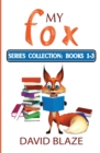 Image for My Fox Series : Books 1-3: My Fox Collection