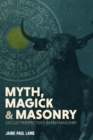 Image for And Masonry Myth, Magick