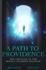 Image for A Path to Providence : The Creation of the Middle Chamber Program