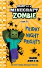 Image for Diary of a Minecraft Zombie Book 13 : Friday Night Frights