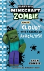 Image for Diary of a Minecraft Zombie Book 14 : Cloudy with a Chance of Apocalypse