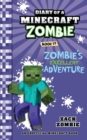 Image for Diary of a Minecraft Zombie Book 17 : Zombie&#39;s Excellent Adventure