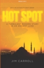 Image for Hot spot  : a turbulent modern story in an ancient land