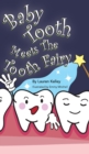 Image for Baby Tooth Meets The Tooth Fairy (Hardcover)