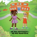 Image for We Are Different and We Are beautiful