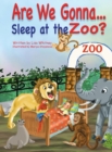 Image for Are we Gonna... Sleep at The Zoo?
