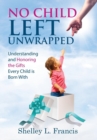 Image for No Child Left Unwrapped