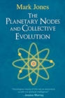 Image for The Planetary Nodes and Collective Evolution