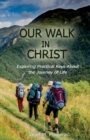 Image for Our Walk in Christ