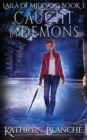 Image for Caught by Demons : Laila of Midgard Book 1