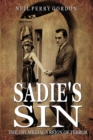 Image for Sadie&#39;s Sin : The Zwi Migdal&#39;s Reign of Terror