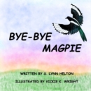 Image for Bye-Bye Magpie