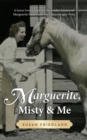 Image for Marguerite, Misty and Me