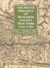 Image for The South Precinct of Dutchess County New York 1740-1790