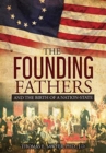 Image for Founding Fathers And The Birth Of A Nation-State