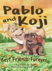 Image for Pablo and Koji Best Friends Forever