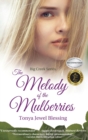 Image for The Melody of the Mulberries : (Big Creek)