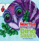 Image for Martha Dreams of Dinosaurs