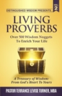 Image for Distinguished Wisdom Presents. . . Living Proverbs-Vol.2 : Over 500 Wisdom Nuggets To Enrich Your Life