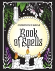 Image for Coloring Book of Shadows : Book of Spells