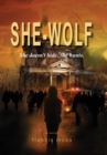 Image for She-Wolf : She Doesn&#39;t Hide. She Hunts.