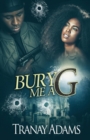 Image for Bury Me A G