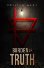 Image for Burden of Truth : Sequel to After the Green Withered