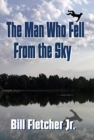 Image for The Man Who Fell From the Sky (Hardcover)