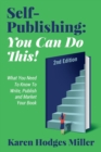 Image for Self-Publishing : YOU CAN DO THIS! What You Need to Know to Write, Publish &amp; Market Your Book Second Edition: YOU CAN DO THIS! What You Need to Know to Write, Publish &amp; Market Your Book 2nd Edition: Y