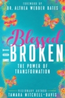 Image for Blessed Not Broken : The Power of Transformation