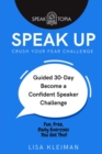 Image for Speak Up: Guided 30-Day Become a Confident Speaker Challenge