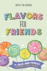 Image for Flavors for Friends : Poetry for Children