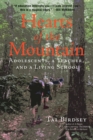 Image for Hearts of the Mountain : Adolescents, a Teacher, and a Living School