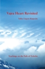 Image for Vajra Heart Revisited: Teachings on the Path of Trekcho