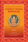 Image for The Collected Works of Chokyi Nyima Rinpoche Volume I
