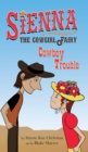 Image for Sienna, the Cowgirl Fairy : Cowboy Trouble