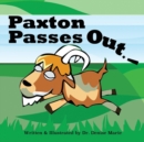 Image for Paxton Passes Out