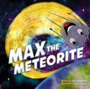 Image for Max The Meteorite