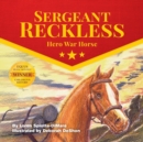 Image for Sergeant Reckless : Hero War Horse