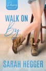 Image for Walk On By