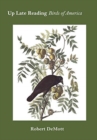 Image for Up Late Reading Birds of America