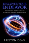 Image for Discover Your Endeavor : Introducing the Principals of Physics and Careers in Engineering